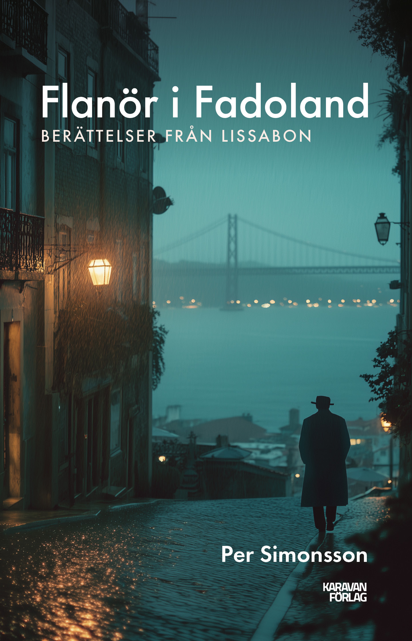 Flanör i Fadoland: Berättelser från Lissabon.